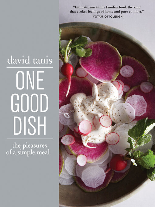 Title details for One Good Dish by David Tanis - Available
